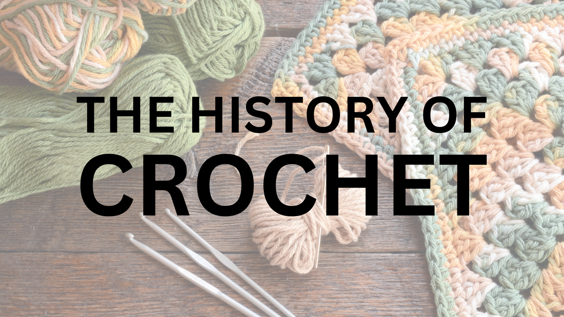 The History of Crochet